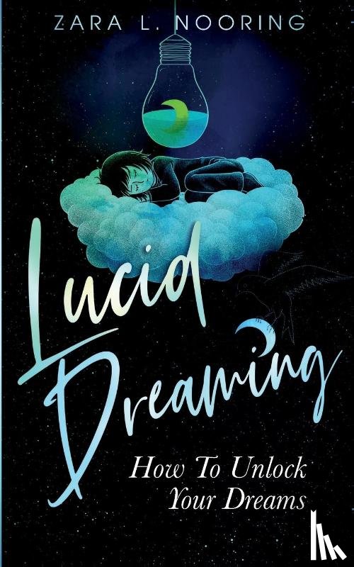 Nooring, Zara L - Lucid Dreaming