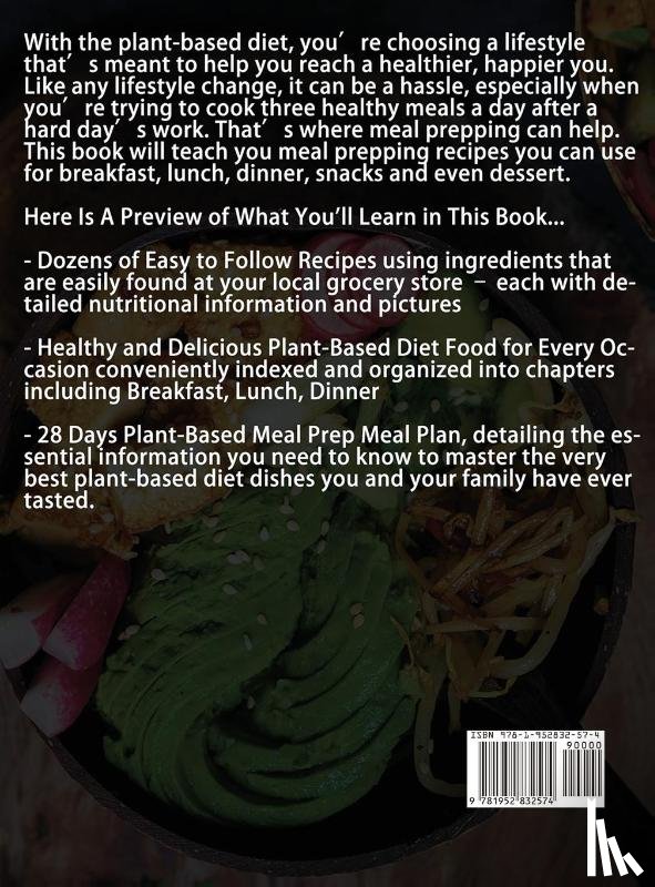 Shallal, Jimmy - Easy, Simple and Mouthwatering Meal Prep Meals for Healthy Plant-Based Eating (28 Days Meal Plan Included)