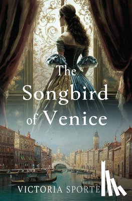 Sportelli, Victoria - The Songbird of Venice