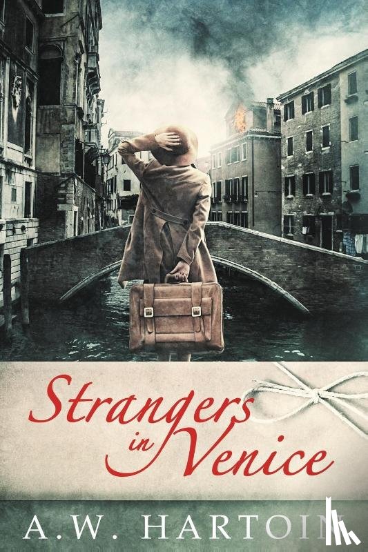 Hartoin, A W - Strangers in Venice