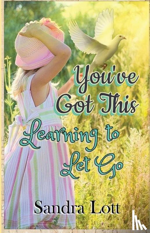 Lott, Sandra - You've Got This
