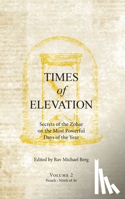 Berg, Rav Michael - Times of Elevation Volume 2