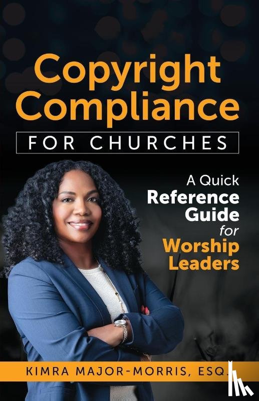 Major-Morris, Kimra - Copyright Compliance For Churches