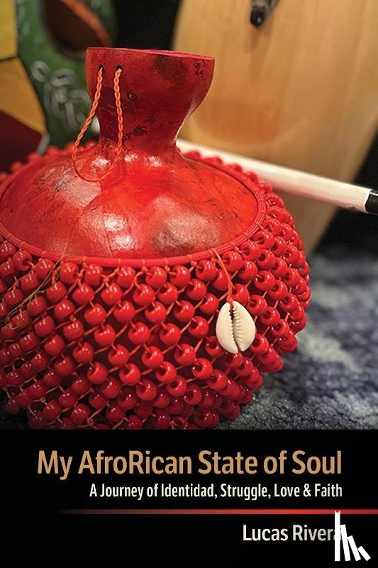 Rivera, Lucas - My AfroRican State of Soul