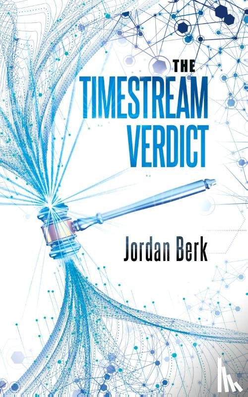 Berk, Jordan - The Timestream Verdict