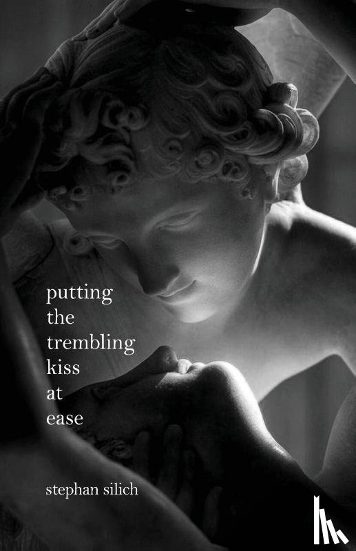 Silich, Stephan - Putting The Trembling Kiss at Ease