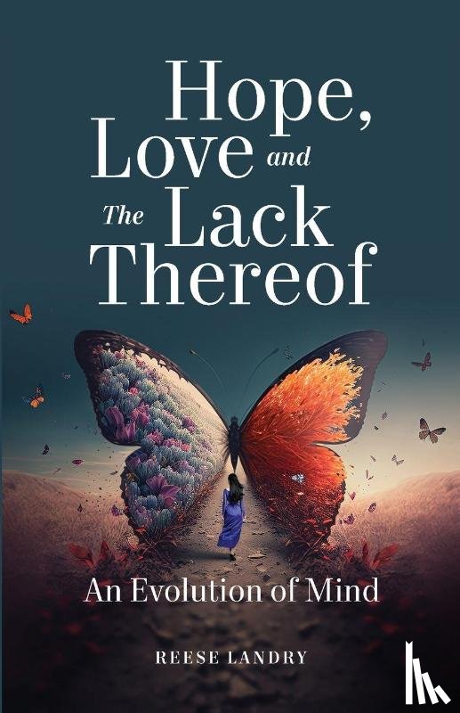 Landry, Reese - Hope, Love and the Lack Thereof