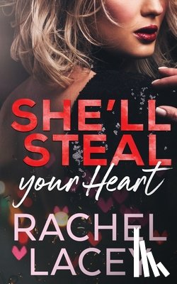 Lacey, Rachel - She'll Steal Your Heart
