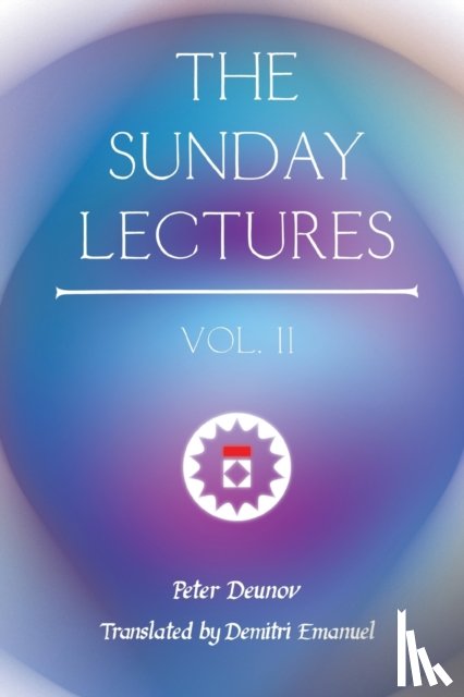 Deunov, Peter - The Sunday Lectures, Vol.II