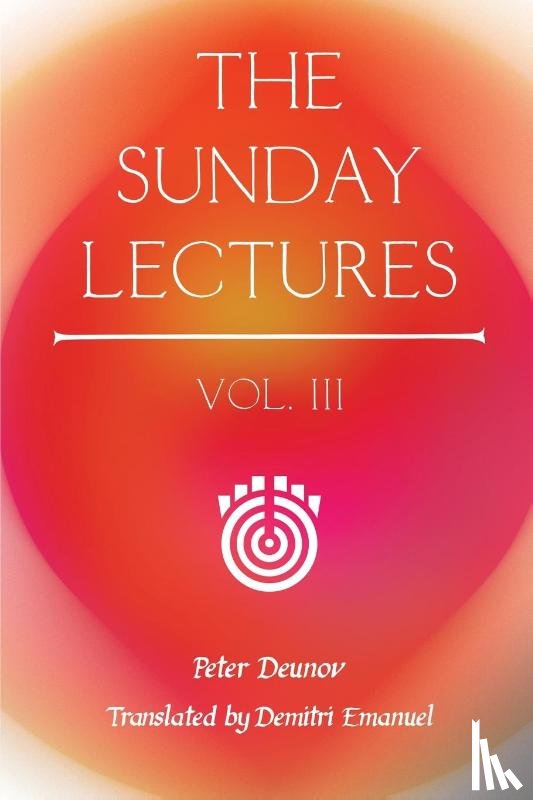 Deunov, Peter - The Sunday Lectures, Vol.III