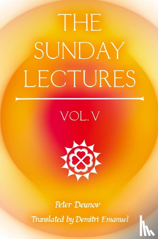 Deunov, Peter - The Sunday Lectures, Vol.V
