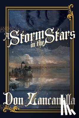 Zancanella, Don - A Storm in the Stars: A Novel of Mary Shelley