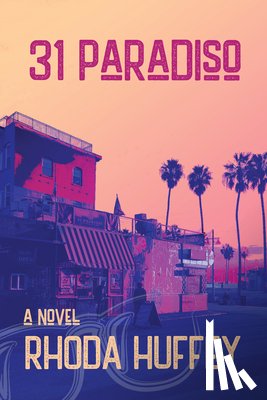 Huffey, Rhoda - 31 Paradiso a Novel