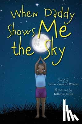 Wenrich Wheeler, Rebecca - When Daddy Shows Me the Sky