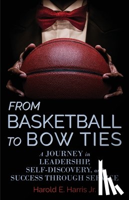 Harris, Harold - From Basketball to Bow Ties