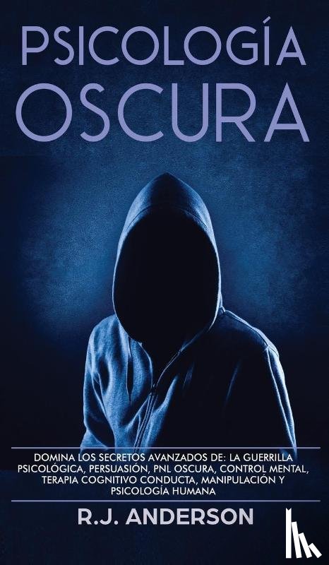 Anderson, R J - Psicologia Oscura