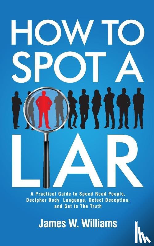 W Williams, James - How to Spot a Liar