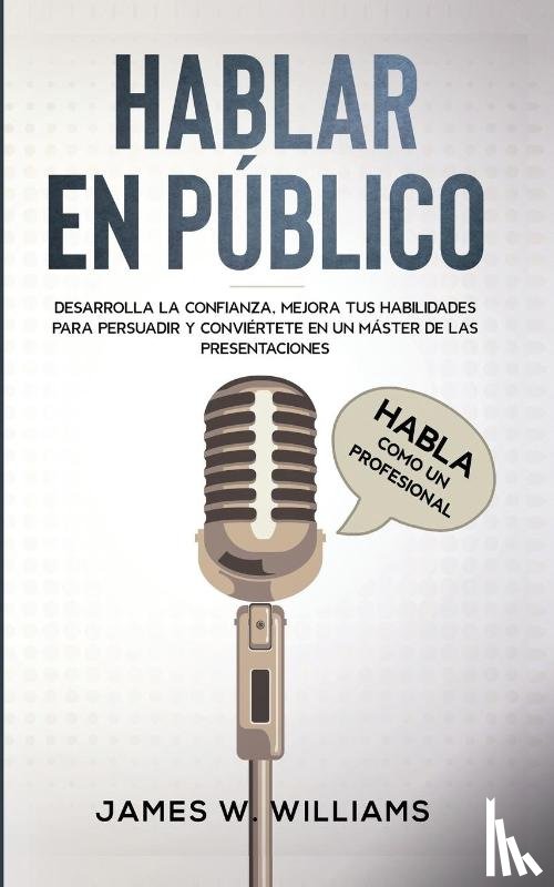 W Williams, James - Hablar en publico
