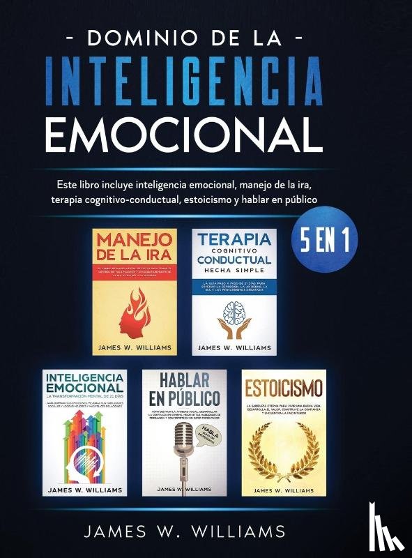 W Williams, James - Dominio de la inteligencia emocional