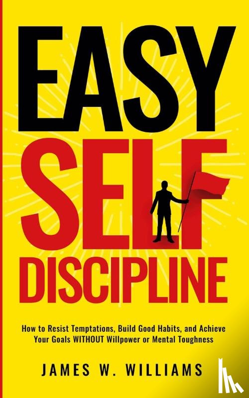 W Williams, James - Easy Self-Discipline