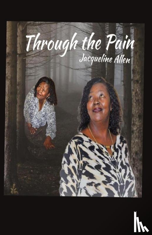 Allen, Jacqueline - Through the Pain