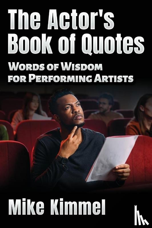 Kimmel, Mike - The Actor's Book of Quotes