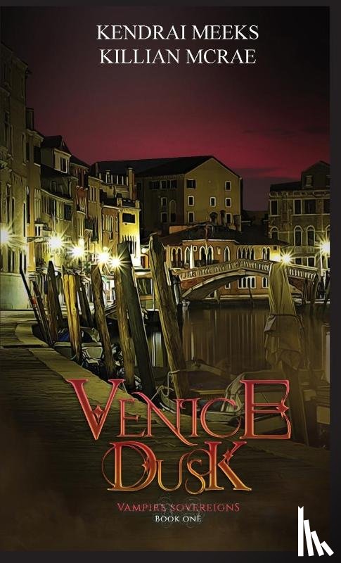 Meeks, Kendrai, McRae, Killian - Venice Dusk