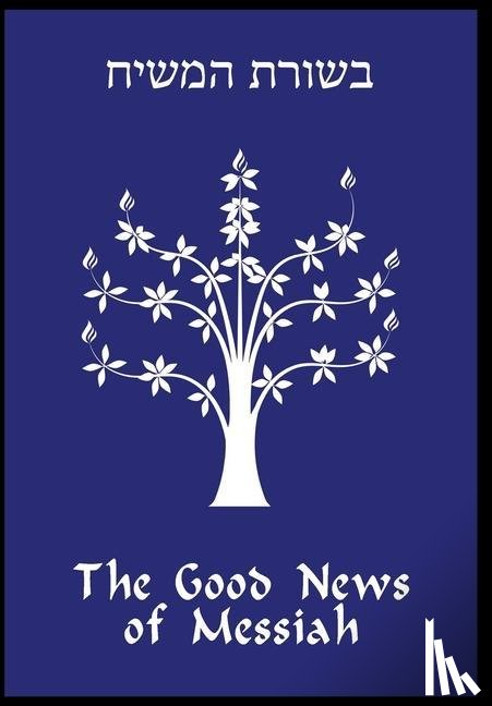 Gregg, Daniel - The Good News of Messiah