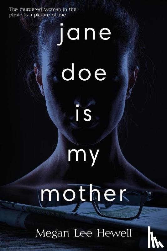 Hewell, Megan Lee - Jane Doe is My Mother