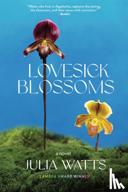 Watts, Julia - Lovesick Blossoms