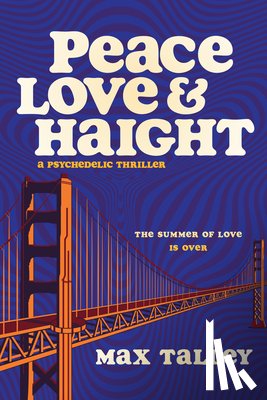 Talley, Max - Peace, Love and Haight
