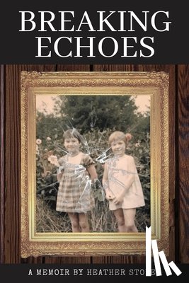 Stoker, Heather - Breaking Echoes