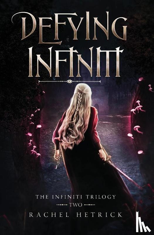 Hetrick, Rachel - Defying Infiniti