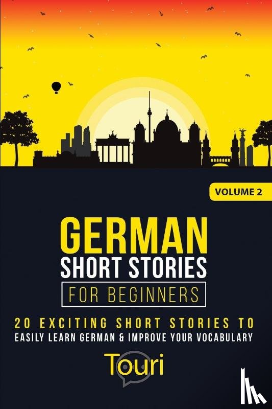 Language Learning, Touri - German Short Stories for Beginners