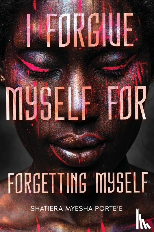 Porte'e, Shatiera - I Forgive Myself for Forgetting Myself