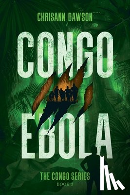Dawson, Chrisann - Congo Ebola
