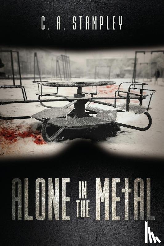 Stampley, C. A. - Alone in the Metal