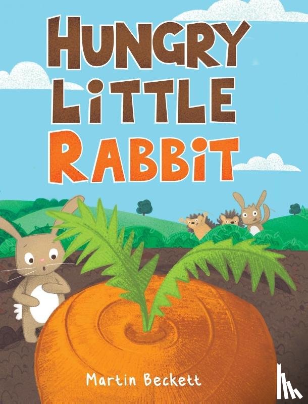 Beckett, Martin - Hungry Little Rabbit