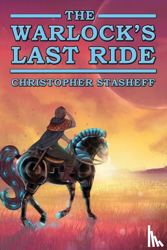 Stasheff, Christopher - The Warlock's Last Ride