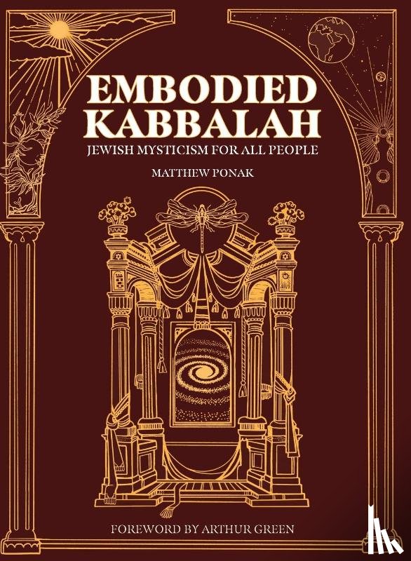 Ponak, Matthew - Embodied Kabbalah