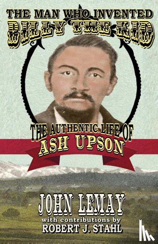 Lemay, John - The Man Who Invented Billy the Kid