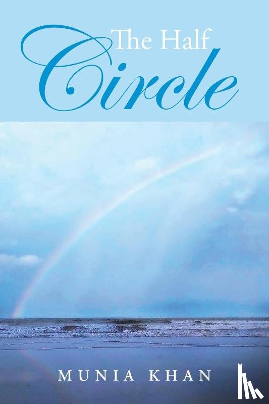 Khan, Munia - The Half Circle