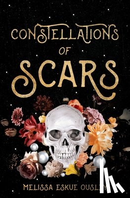 Eskue Ousley, Melissa - Constellations of Scars