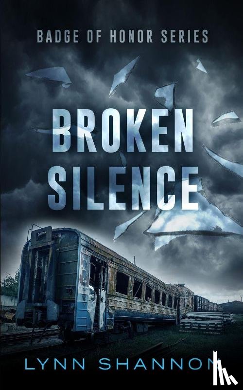 Shannon, Lynn - Broken Silence