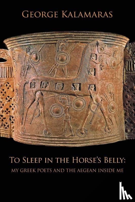 Kalamaras, George - To Sleep in the Horse's Belly