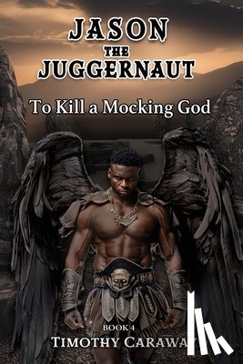 Caraway, Timothy - To Kill A Mocking God