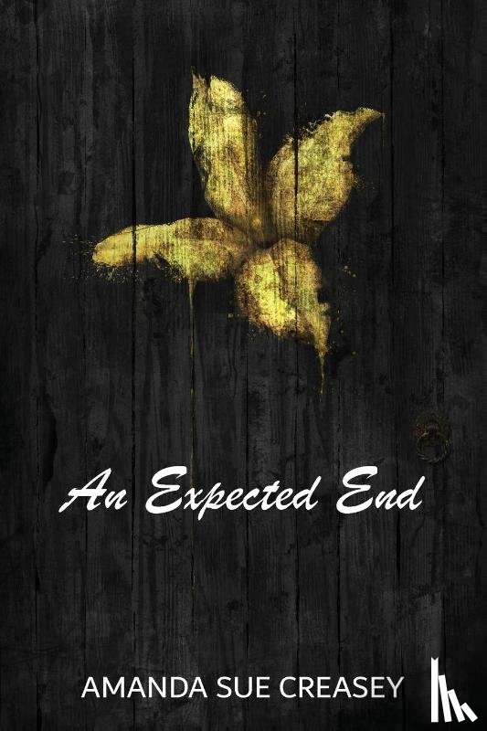 Creasey, Amanda Sue - An Expected End