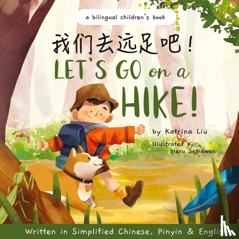 Liu, Katrina - Let's go on a hike! Written in Simplified Chinese, Pinyin and English