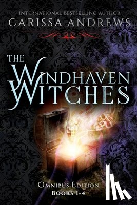 Andrews, Carissa - The Windhaven Witches Omnibus Edition