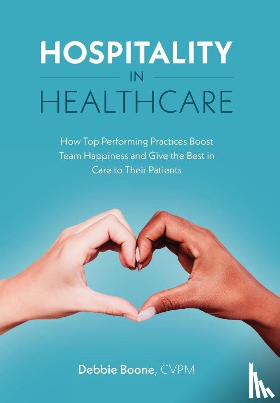 Boone, Debbie - Boone, D: Hospitality in Healthcare